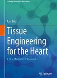 Tissue Engineering for the Heart