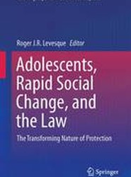 Adolescents, Rapid Social Change, and the Law