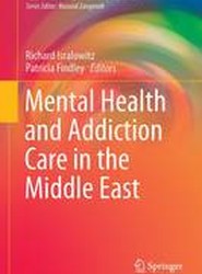 Mental Health and Addiction Care in the Middle East