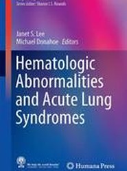 Hematologic Abnormalities and Acute Lung Syndromes