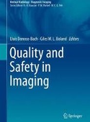 Quality and Safety in Imaging