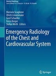 Emergency Radiology of the Chest and Cardiovascular System