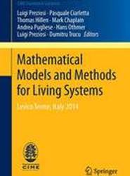 Mathematical Models and Methods for Living Systems