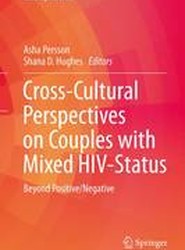 Cross-Cultural Perspectives on Couples with Mixed HIV Status: Beyond Positive/Negative