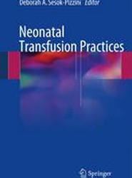Neonatal Transfusion Practices