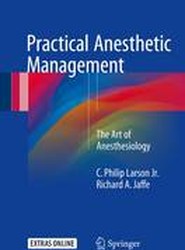Practical Anesthetic Management