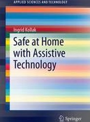 Safe at Home with Assistive Technology