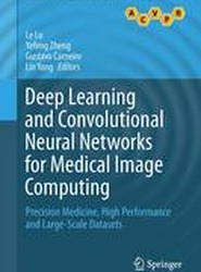 Deep Learning and Convolutional Neural Networks for Medical Image Computing