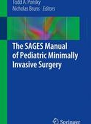 The SAGES Manual of Pediatric Minimally Invasive Surgery