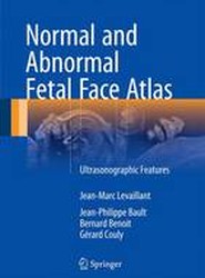 Normal and Abnormal Fetal Face Atlas