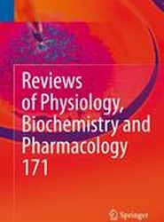 Reviews of Physiology, Biochemistry and Pharmacology, Vol. 171