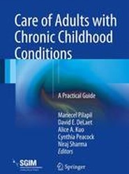 Care of Adults with Chronic Childhood Conditions