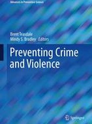 Preventing Crime and Violence