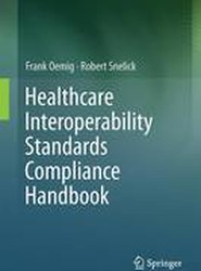 Healthcare Interoperability Standards Compliance Handbook