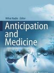 Anticipation and Medicine