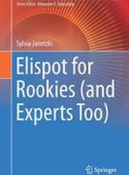 Elispot for Rookies (and Experts Too)