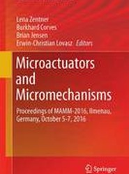 Microactuators and Micromechanisms