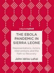 The Ebola Pandemic in Sierra Leone