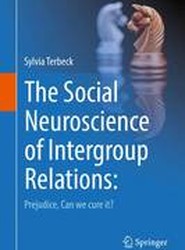 The Social Neuroscience of Intergroup Relations:
