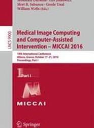 Medical Image Computing and Computer-Assisted Intervention - MICCAI 2016