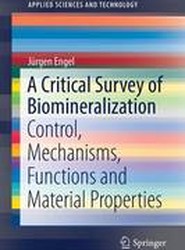 A Critical Survey of Biomineralization