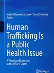 Human Trafficking Is a Public Health Issue