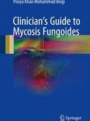 Clinician's Guide to Mycosis Fungoides