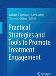 Practical Strategies and Tools to Promote Treatment Engagement