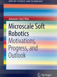 Microscale Soft Robotics