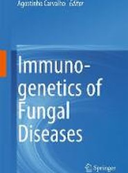 Immunogenetics of Fungal Diseases