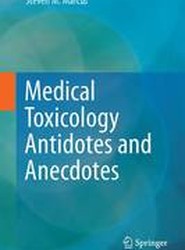 Medical Toxicology: Antidotes and Anecdotes