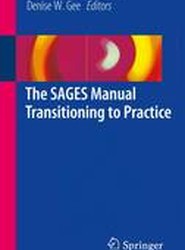 The SAGES Manual Transitioning to Practice