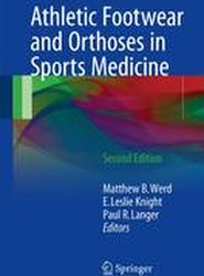 Athletic Footwear and Orthoses in Sports Medicine