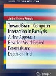 Toward Brain-Computer Interaction in Paralysis