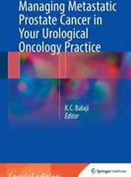 Managing Metastatic Prostate Cancer In Your Urological Oncology Practice