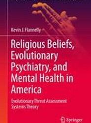 Religious Beliefs, Evolutionary Psychiatry, and Mental Health in America