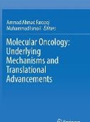 Molecular Oncology: Underlying Mechanisms and Translational Advancements