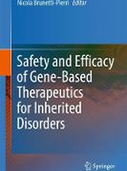 Safety and Efficacy of Gene-Based Therapeutics for Inherited Disorders