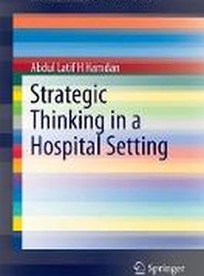 Strategic Thinking in a Hospital Setting
