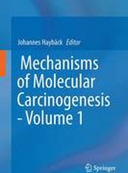 Mechanisms of Molecular Carcinogenesis - Volume 1