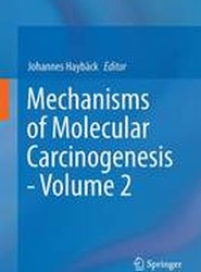 Mechanisms of Molecular Carcinogenesis - Volume 2