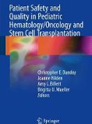 Patient Safety and Quality in Pediatric Hematology/Oncology and Stem Cell Transplantation