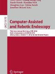 Computer-Assisted and Robotic Endoscopy