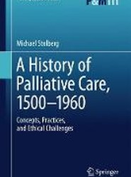 A History of Palliative Care, 1500-1970
