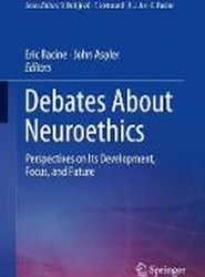 Debates About Neuroethics