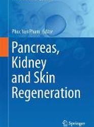 Pancreas, Kidney and Skin Regeneration