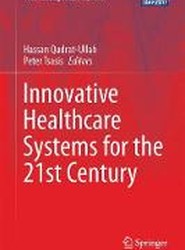 Innovative Healthcare Systems for the 21st Century
