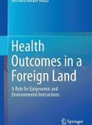 Health Outcomes in a Foreign Land