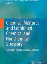 Chemical Mixtures and Combined Chemical and Nonchemical Stressors