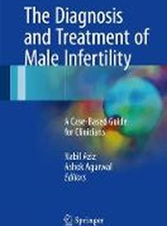 The Diagnosis and Treatment of Male Infertility